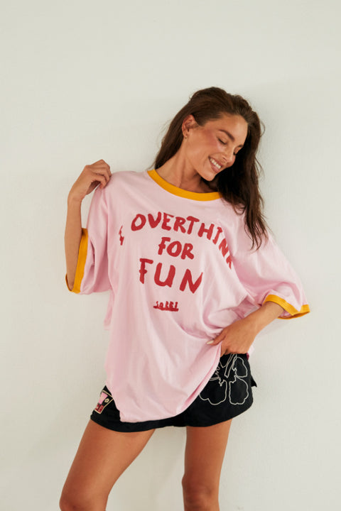 I Overthink For Fun Tee - Pink