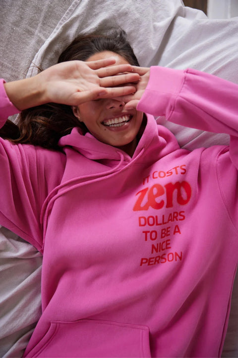 It Costs $0.00 To Be A Nice Person Hoodie - Pink
