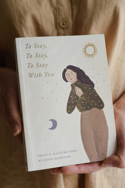 To Stay, To Stay, To Stay With You Book of Prose