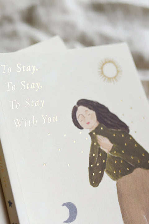 To Stay, To Stay, To Stay With You Book of Prose